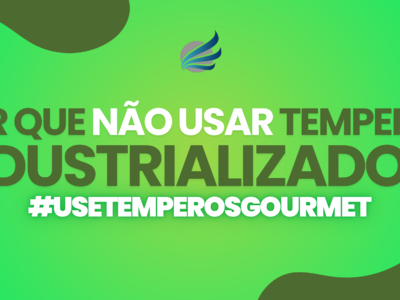 Por que você não deve usar temperos industrializados.